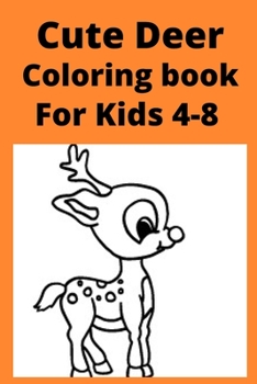 Paperback Cute Deer Coloring book For Kids 4-8 [Large Print] Book