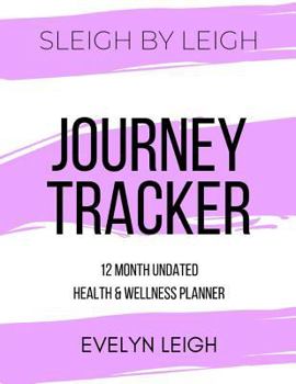 Paperback Sleigh by Leigh: Journey Tracker Book