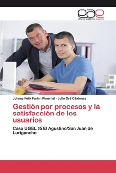 Paperback Gestión por procesos y la satisfacción de los usuarios [Spanish] Book