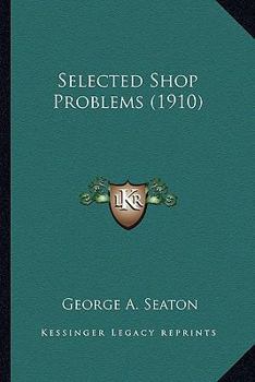 Paperback Selected Shop Problems (1910) Book