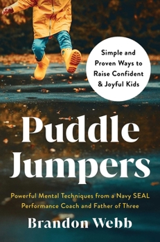 Hardcover Puddle Jumpers: Simple and Proven Ways to Raise Confident & Joyful Kids Book