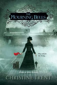 The Mourning Bells - Book #4 of the Lady of Ashes