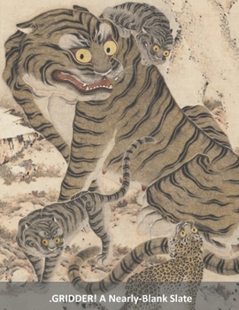 .GRIDDER!: A Nearly-Blank Slate (Nearly-Blank Slates)