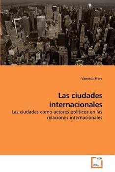 Paperback Las ciudades internacionales Book