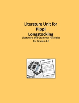 Paperback Literature Unit for Pippi Longstocking: A Complete Literature and Grammar Unit for Grades 4-8 Book