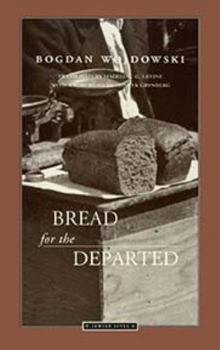 Paperback [Chleb Rzucony Umarlym. English]: Bread for the Departed / Tr. from the Polish by Madeline G. Levine Book