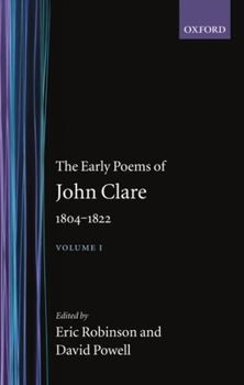 Hardcover The Early Poems of John Clare, 1804-1822: Volume I Book