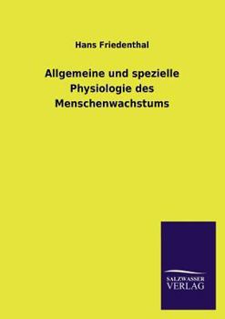 Paperback Allgemeine Und Spezielle Physiologie Des Menschenwachstums [German] Book