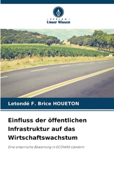 Paperback Einfluss der öffentlichen Infrastruktur auf das Wirtschaftswachstum [German] Book