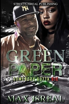 GREEN PAPER: Somebody Gotta Die!