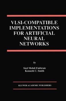 Paperback VLSI -- Compatible Implementations for Artificial Neural Networks Book