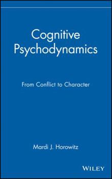 Hardcover Cognitive Psychodynamics: From Conflict to Character Book