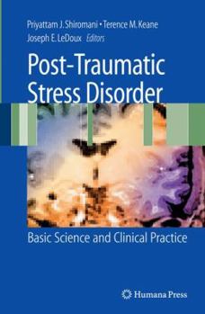Hardcover Post-Traumatic Stress Disorder: Basic Science and Clinical Practice Book