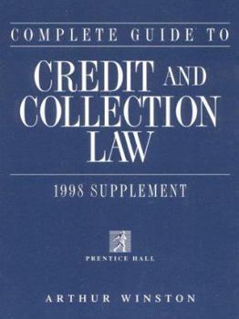 Paperback Complete Guide to Credit and Collection Law: 98 Supplement Book