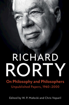 Hardcover On Philosophy and Philosophers: Unpublished Papers, 1960-2000 Book