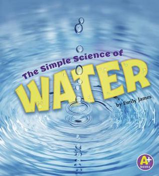 Hardcover The Simple Science of Water Book