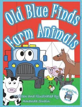Paperback Old Blue Finds Farm Animals Book