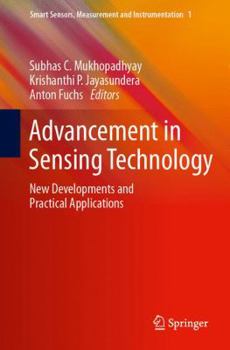 Hardcover Advancement in Sensing Technology: New Developments and Practical Applications Book