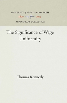 Hardcover The Significance of Wage Uniformity Book