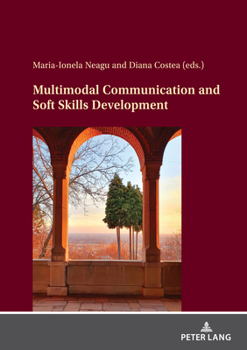 Hardcover Multimodal Communication and Soft Skills Development Book