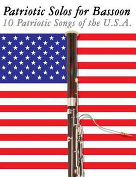 Paperback Patriotic Solos for Bassoon: 10 Patriotic Songs of the U.S.A. Book