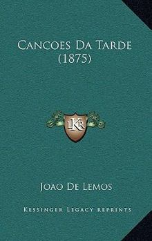 Paperback Cancoes Da Tarde (1875) [Portuguese] Book