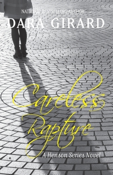 Careless Rapture - Book #3 of the Henson