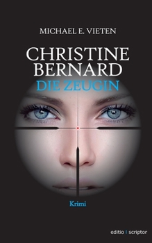 Christine Bernard. Die Zeugin
