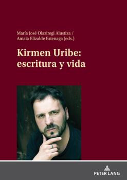 Hardcover Kirmen Uribe: Escritura Y Vida [Spanish] Book