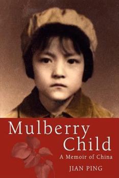 Paperback Mulberry Child: A Memoir of China Book
