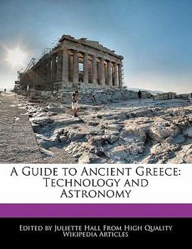 Paperback A Guide to Ancient Greece: Technology and Astronomy Book