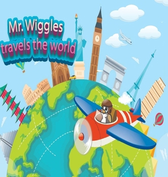 Hardcover Mr. Wiggles Travels The World Book