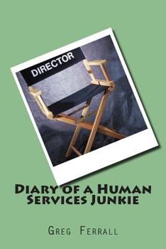 Paperback Diary of a Human Services Junkie Book