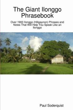 Paperback The Giant Ilonggo Phrasebook Book