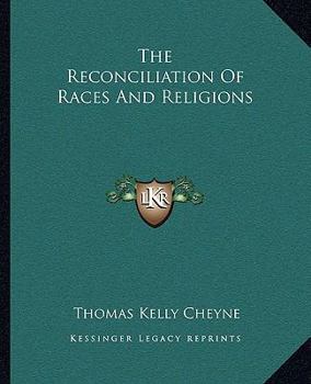The Reconciliation of Races and Religions