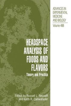 Paperback Headspace Analysis of Foods and Flavors: Theory and Practice Book