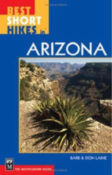 Paperback Best Short Hikes in Arizona Book