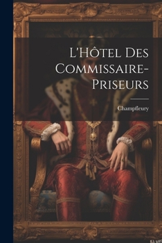 Paperback L'Hôtel des Commissaire-Priseurs [French] Book