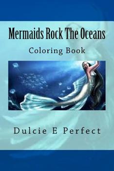 Paperback Mermaids Rock The Oceans: Coloring Book