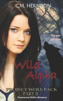 Project Wolf Pack: Wild Alpha