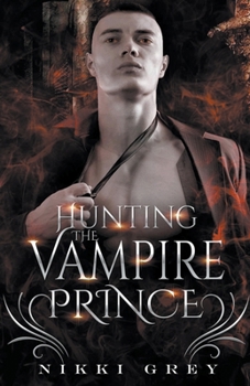 Paperback Hunting The Vampire Prince Book
