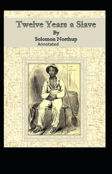 Paperback Twelve Years a Slave Illustrated Book