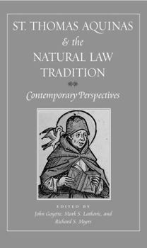 Paperback St. Thomas Aquinas and the Natural Law Tradition: Contemporary Perspectives Book