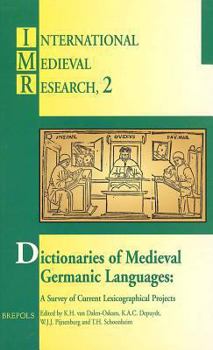 Paperback Dictionaries of Medieval Germanic Languages: A Survey of Current Lexicographical Projects Book