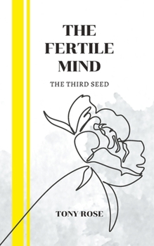 Paperback The Fertile Mind: The third seed Book