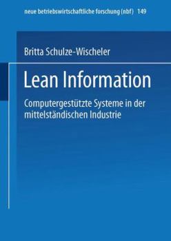 Paperback Lean Information: Computergestützte Systeme in Der Mittelständischen Industrie [German] Book