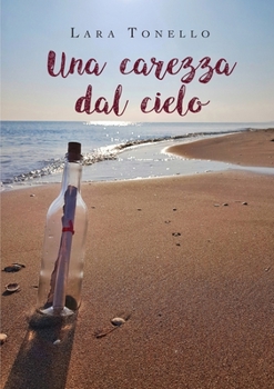 Paperback Una carezza dal cielo [Italian] Book