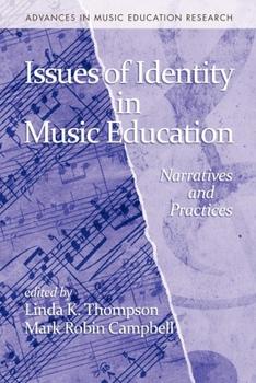 Issues of Identity in Music Education: Narratives and Practices (Hc)