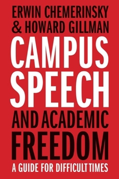 Hardcover Campus Speech and Academic Freedom: A Guide for Difficult Times Book