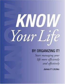Paperback Know Your Life: By Organizing It! Book